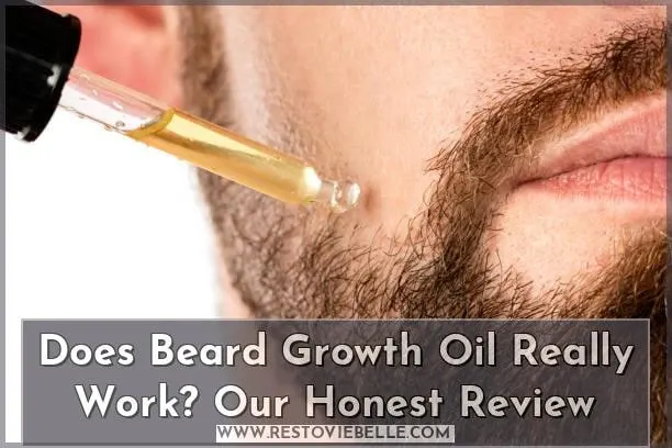 Does Beard Growth Oil Really Work?