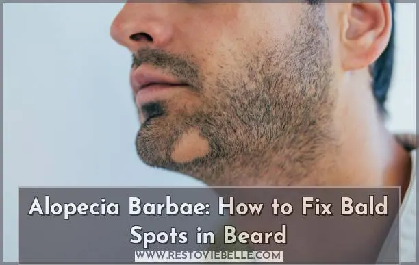 How to Fix Bald Spots in Beard