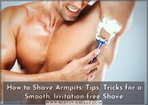 how to shave armpits