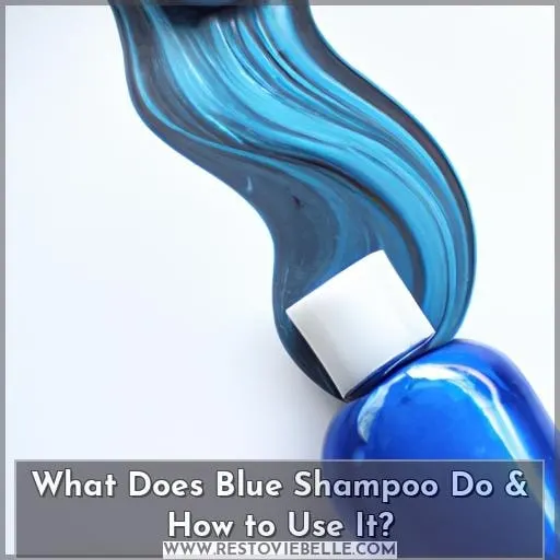 What Does Blue Shampoo Do