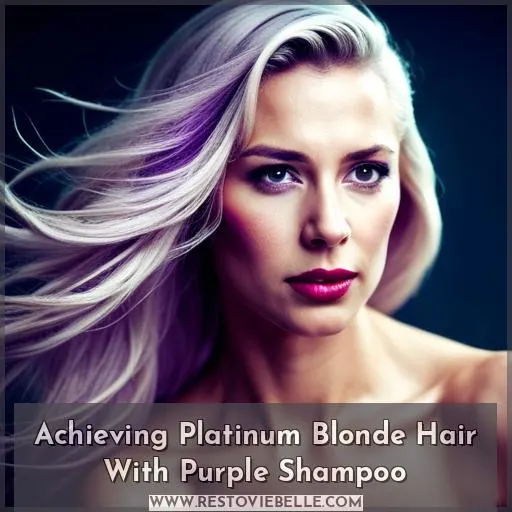 Achieving Platinum Blonde Hair With Purple Shampoo