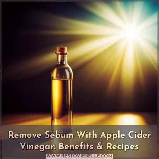apple cider vinegar sebum