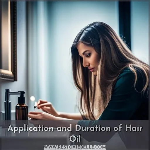 Application and Duration of Hair Oil