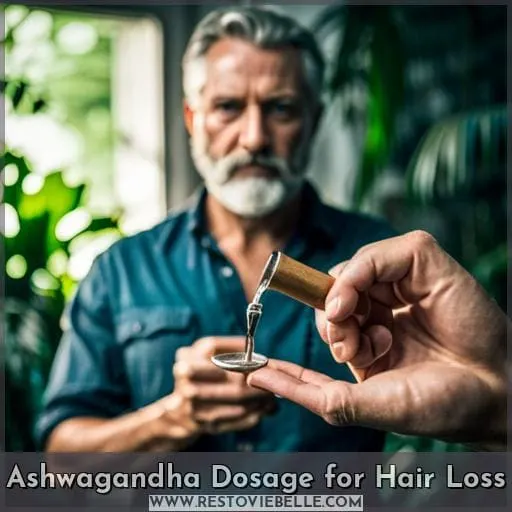 Ashwagandha Dosage for Hair Loss