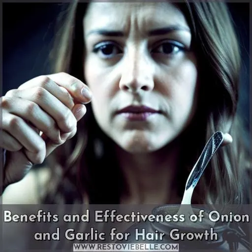 Benefits and Effectiveness of Onion and Garlic for Hair Growth