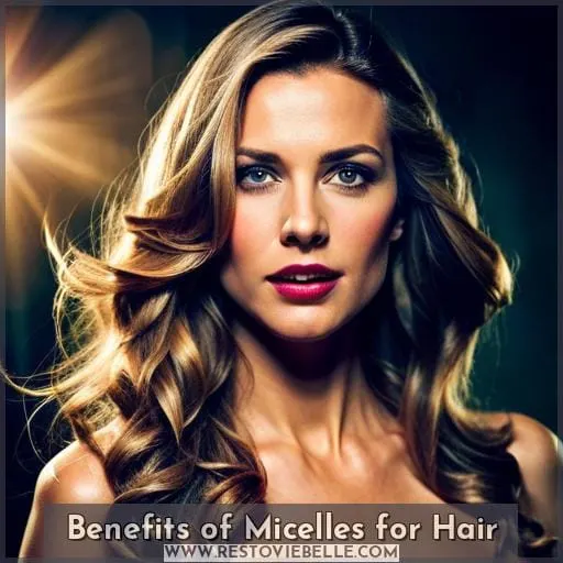Benefits of Micelles for Hair