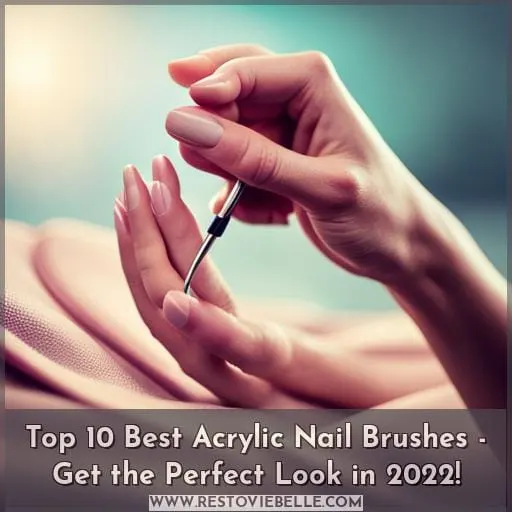 best acrylic nail brush