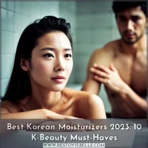 best korean moisturizers