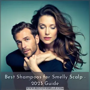 best shampoo for smelly scalp