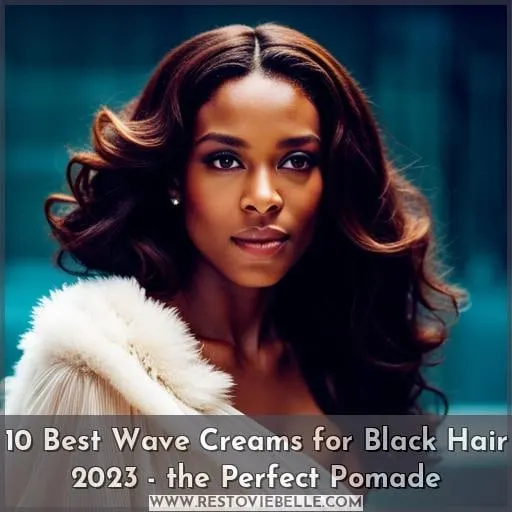 best wave cream for black hair