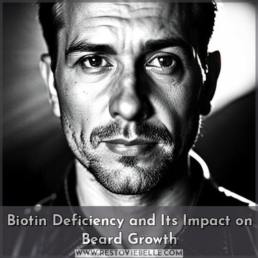 Biotin Deficiency and Its Impact on Beard Growth