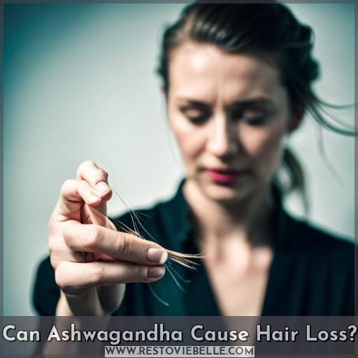 Can Ashwagandha Cause Hair Loss