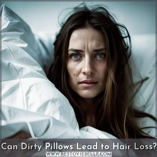 Can Dirty Pillows Lead to Hair Loss