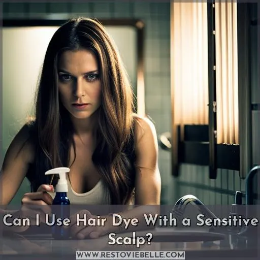 Can I Use Hair Dye With a Sensitive Scalp