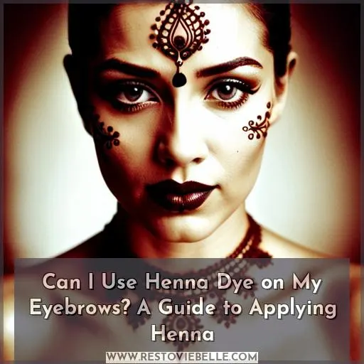 can i use henna dye on my eyebrows
