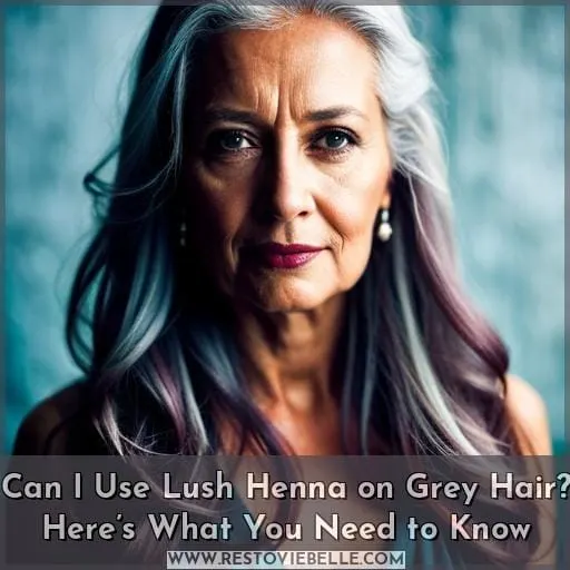can i use lush henna on grey hair