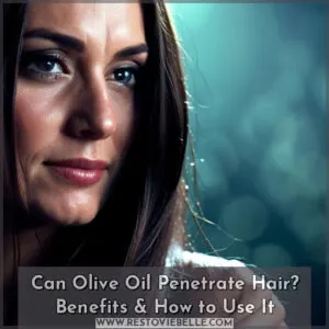 can olive oil penetrate the hair