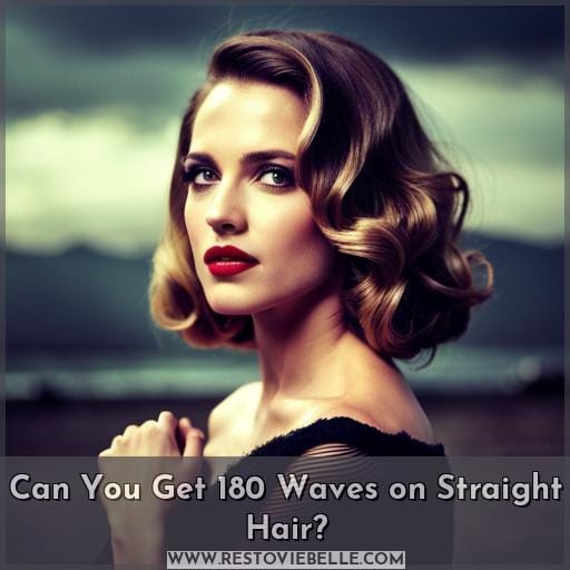 Can You Get 180 Waves on Straight Hair