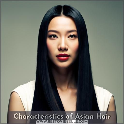 Characteristics of Asian Hair Characteristics of Asian Hair