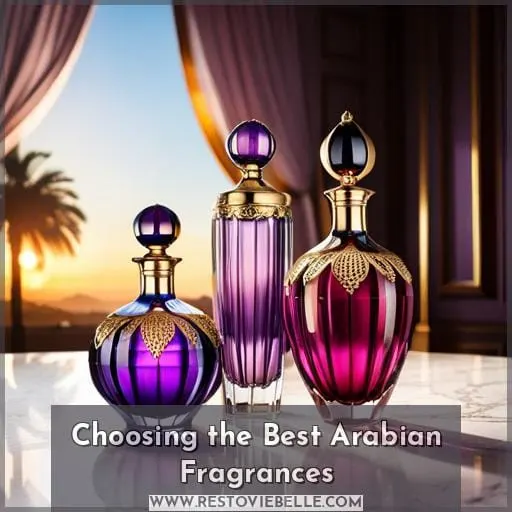 Choosing the Best Arabian Fragrances