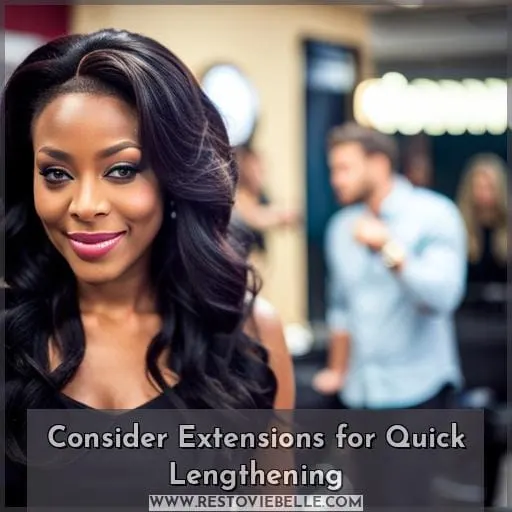 Consider Extensions for Quick Lengthening