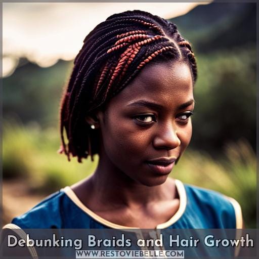 Debunking Braids and Hair Growth