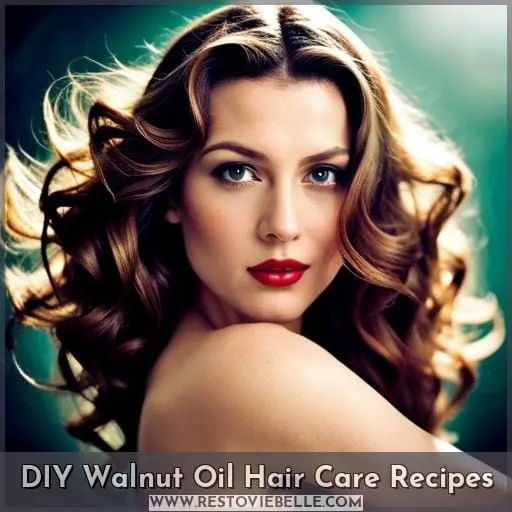 DIY Walnut Oil Hair Care Recipes
