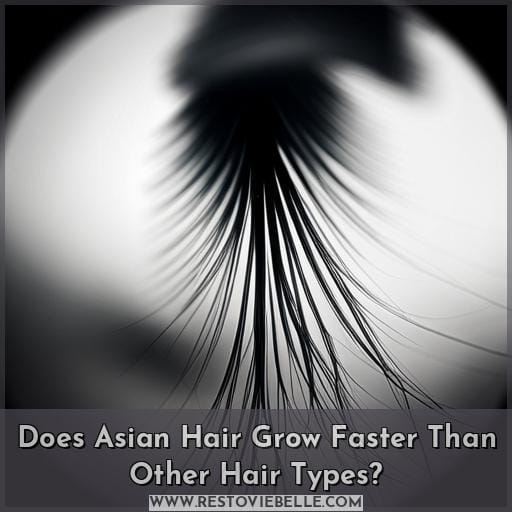 Does Asian Hair Grow Faster Than Other Hair Types