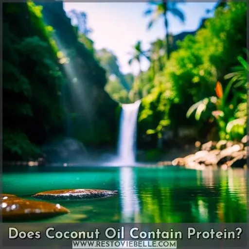Does Coconut Oil Contain Protein
