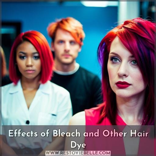 Effects of Bleach and Other Hair Dye