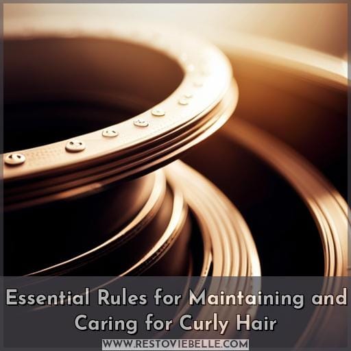 Essential Rules for Maintaining and Caring for Curly Hair