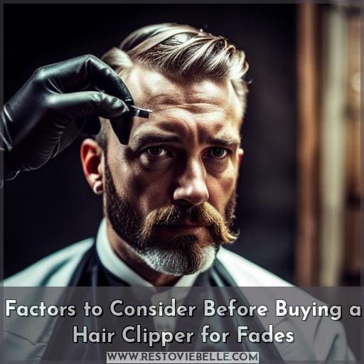 Factors to Consider Before Buying a Hair Clipper for Fades