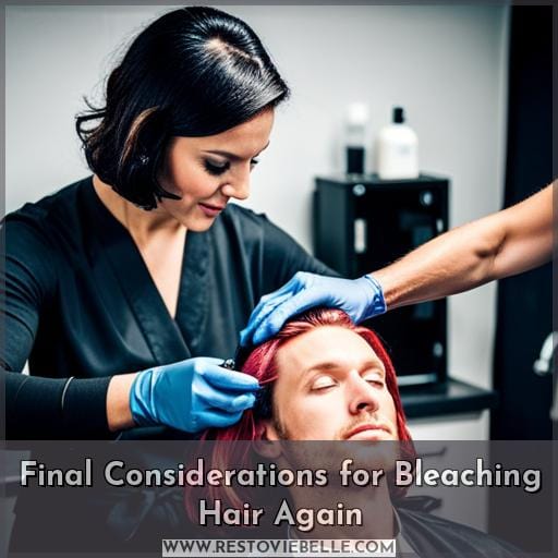 Final Considerations for Bleaching Hair Again