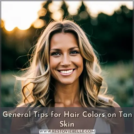 General Tips for Hair Colors on Tan Skin