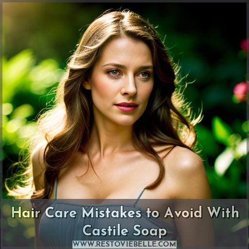Hair Care Mistakes to Avoid With Castile Soap