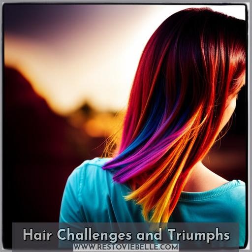 Hair Challenges and Triumphs