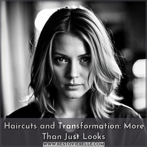 Haircuts and Transformation: More Than Just Looks