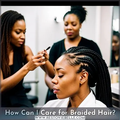 How Can I Care for Braided Hair