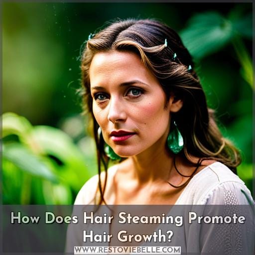 How Does Hair Steaming Promote Hair Growth