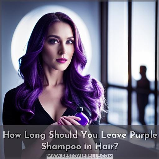 How Long Should You Leave Purple Shampoo in Hair