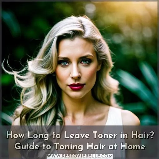 how long to leave toner in hair