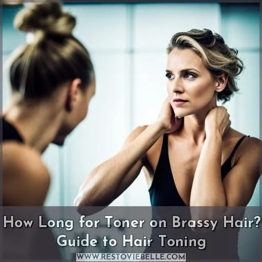 how long to leave toner on brassy hair
