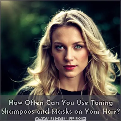 How Often Can You Use Toning Shampoos and Masks on Your Hair