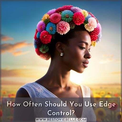 How Often Should You Use Edge Control