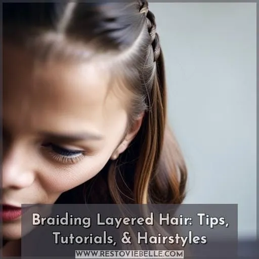 how to braid when you have layers