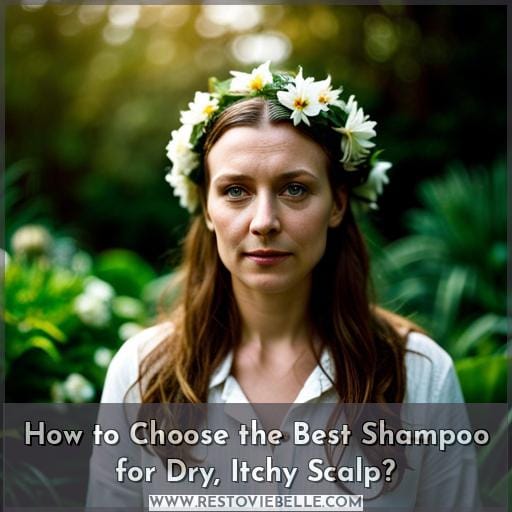 How to Choose the Best Shampoo for Dry, Itchy Scalp
