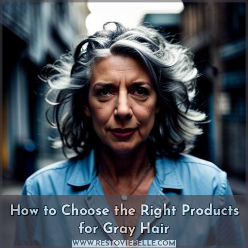 How to Choose the Right Products for Gray Hair