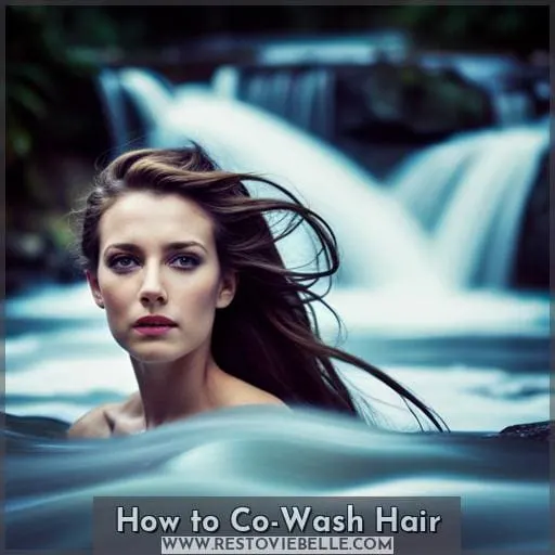 How to Co-Wash Hair
