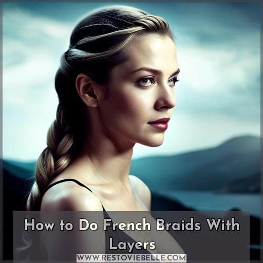 How to Do French Braids With Layers
