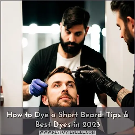 how to dye short beard